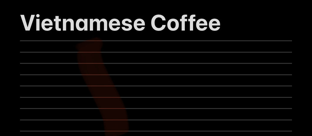 Vietnamese Coffee