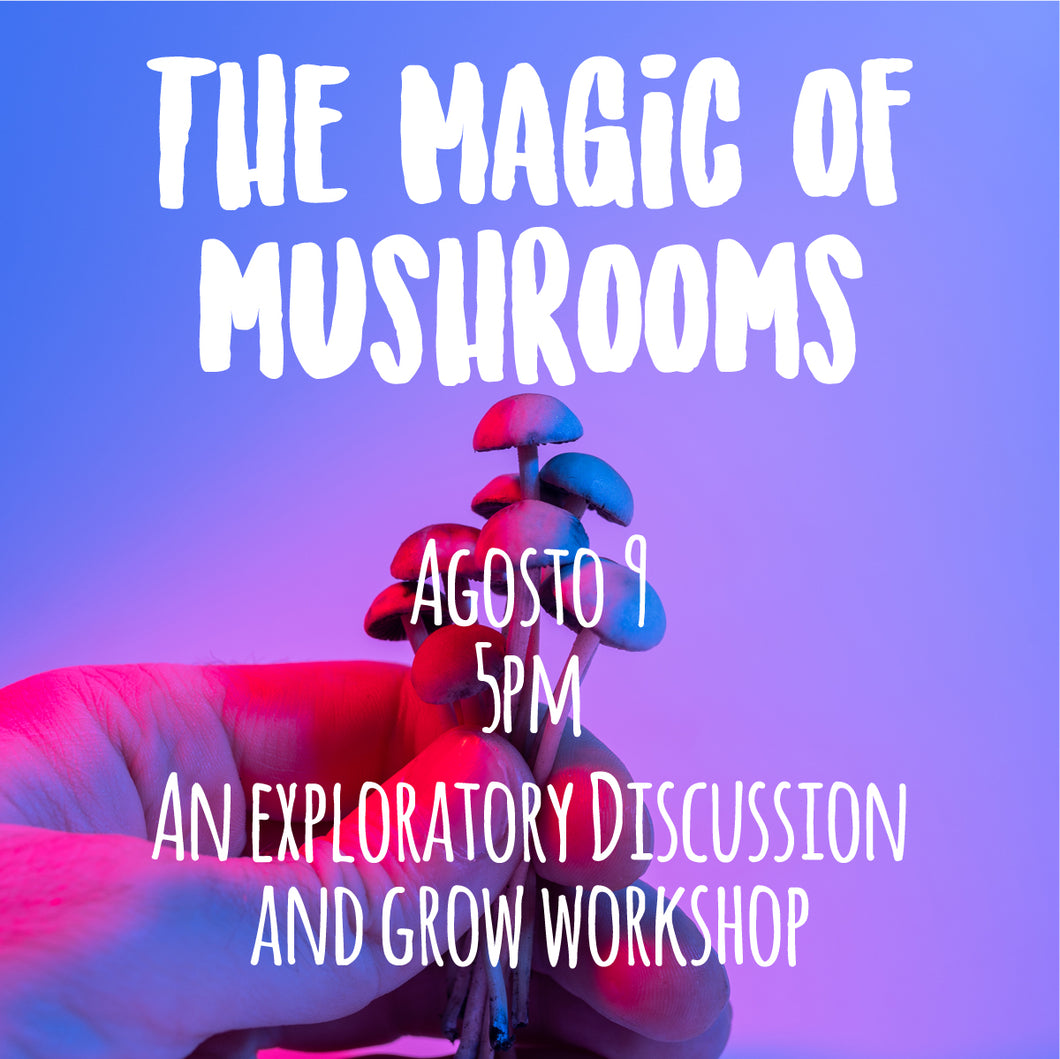 The Magic of Mushrooms - Cultivation Workshop ZOOM