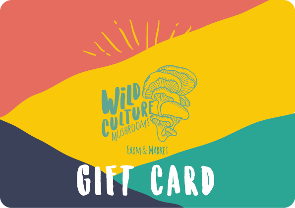 Wild Culture Mushrooms Gift Card
