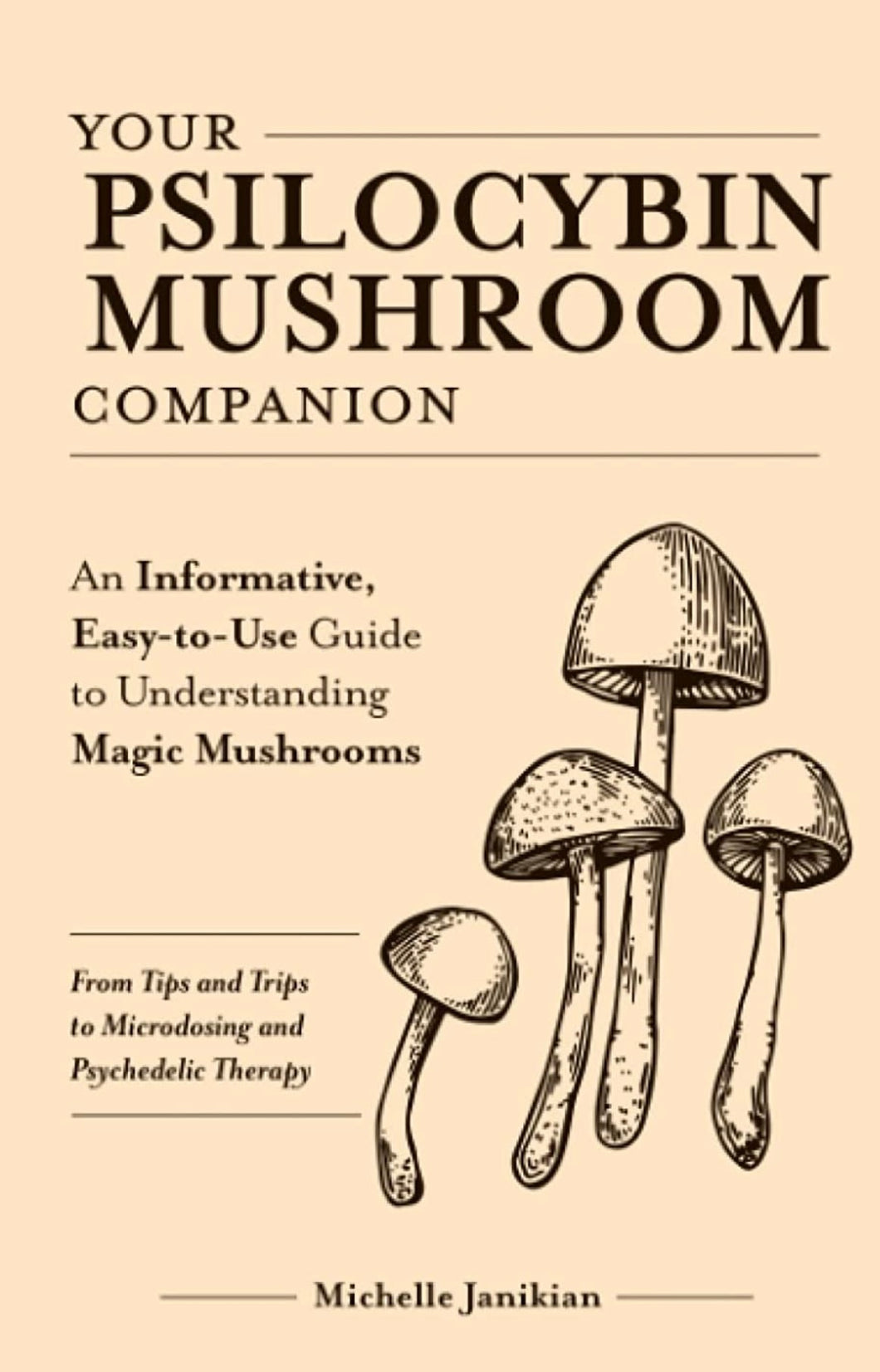 Your Psilocybin Mushroom Companion Book