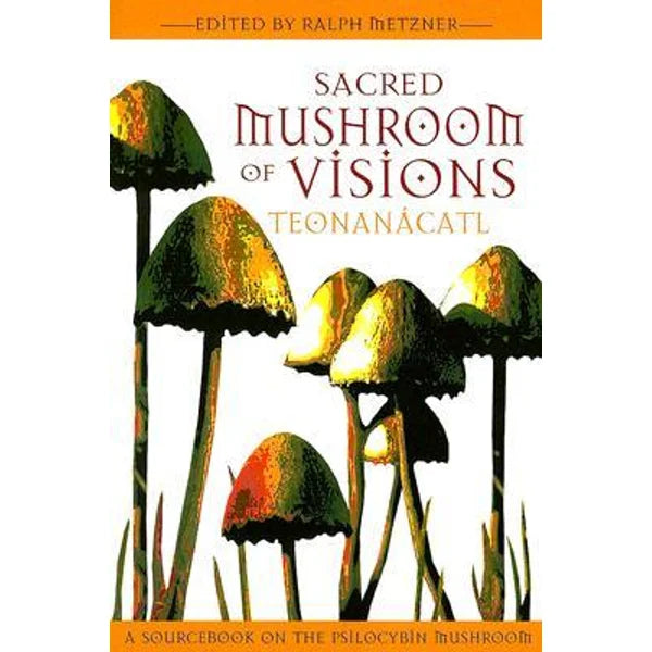 Sacred Mushroom of Visions Book